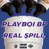 Playboi BP - Real Spill - Single